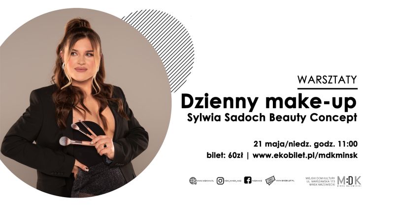 Dzienny make-up warsztaty z Sylwią Sadoch Beauty Concept w MDK
