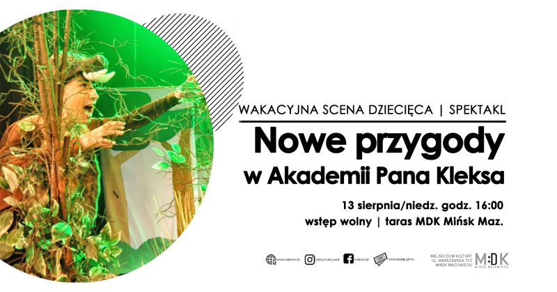 Wakacyjna scena dziecięca - "Nowe przygody w Akademii Pana Kleksa"