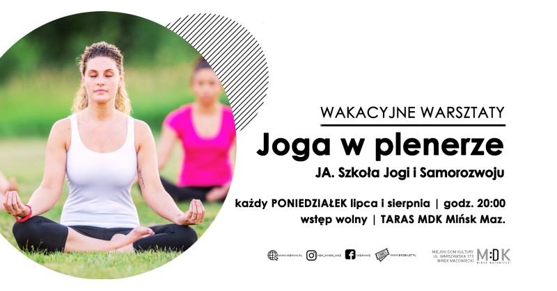 Joga w plenerze wakacyjne warsztaty w MDK