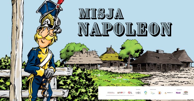 Misja Napoleon wystawy, warsztaty, spektakl multimedialny