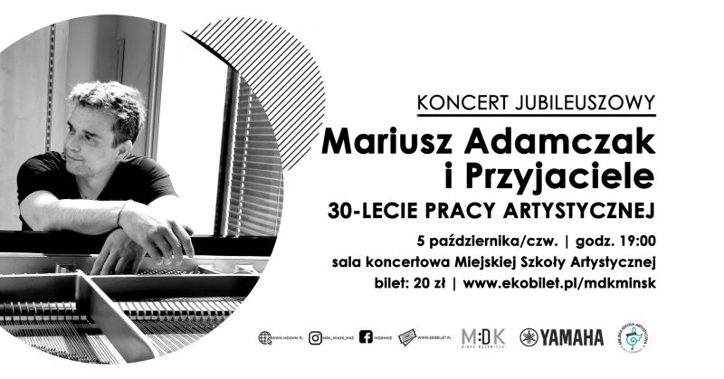 Mariusz Adamczak i Przyjaciele - koncert jubileuszowy