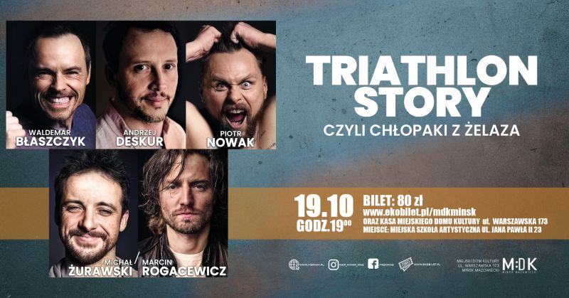 Triathlon Story czyli Chłopaki z żelaza - spektakl