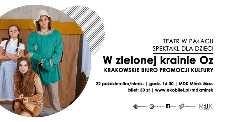 W zielonej krainie Oz - spektakl dla dzieci w MDK