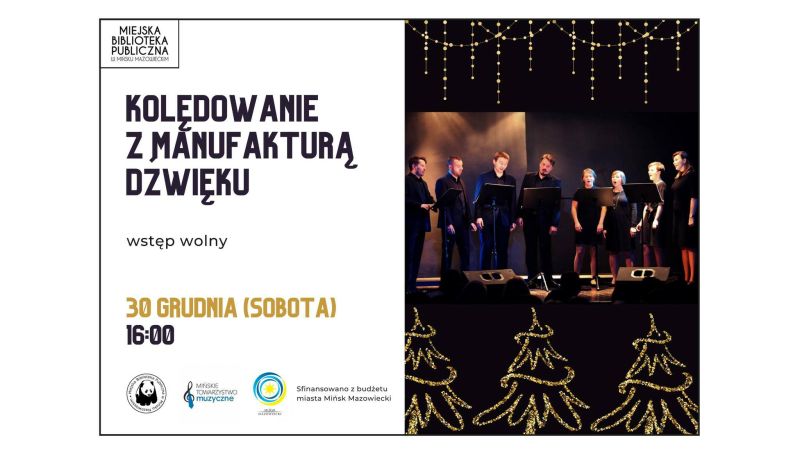 Kolędowanie z Manufakturą Dźwięku