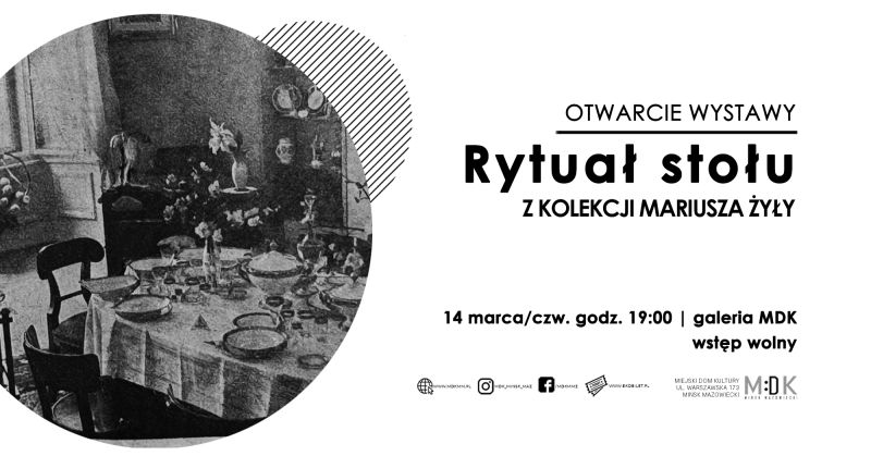 Rytuał stołu - otwarcie wystawy