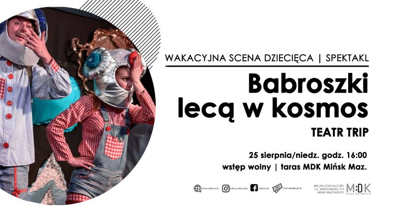 Wakacyjna scena dziecięca - Babroszki lecą w kosmos