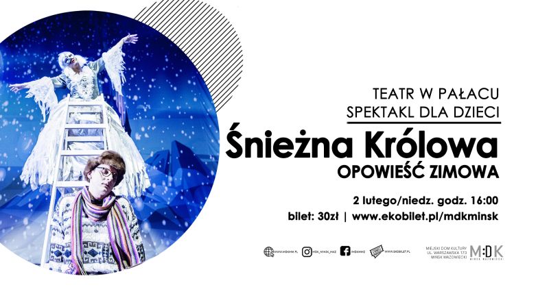 Śnieżna Królowa - spektakl w MDK
