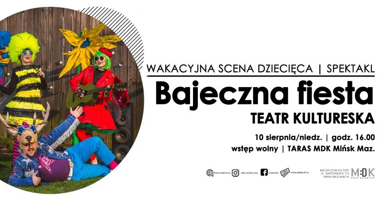 &bdquo;Bajeczna Fiesta&rdquo; - wakacyjna scena dziecięca