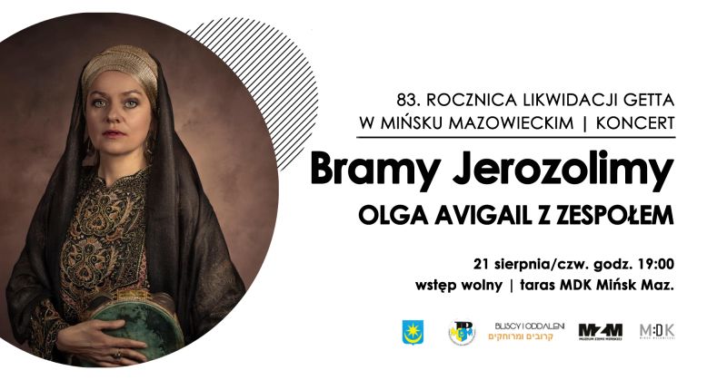 Bramy Jerozolimy - koncert w ramach 83. Rocznicy Likwidacji Getta w Mińsku Mazowieckim
