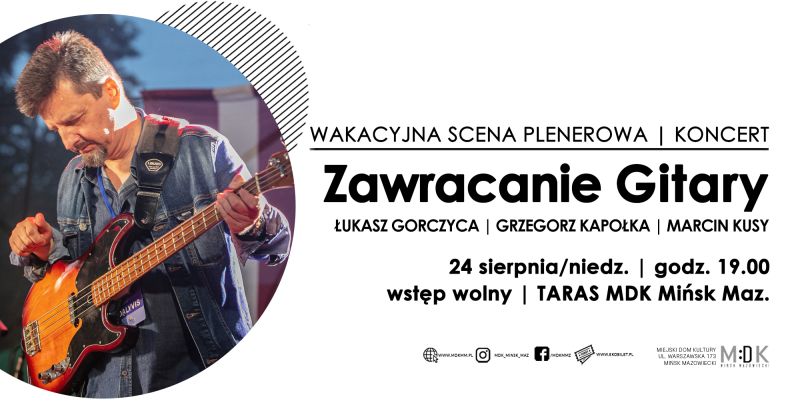 Zawracanie gitary - koncert w MDK