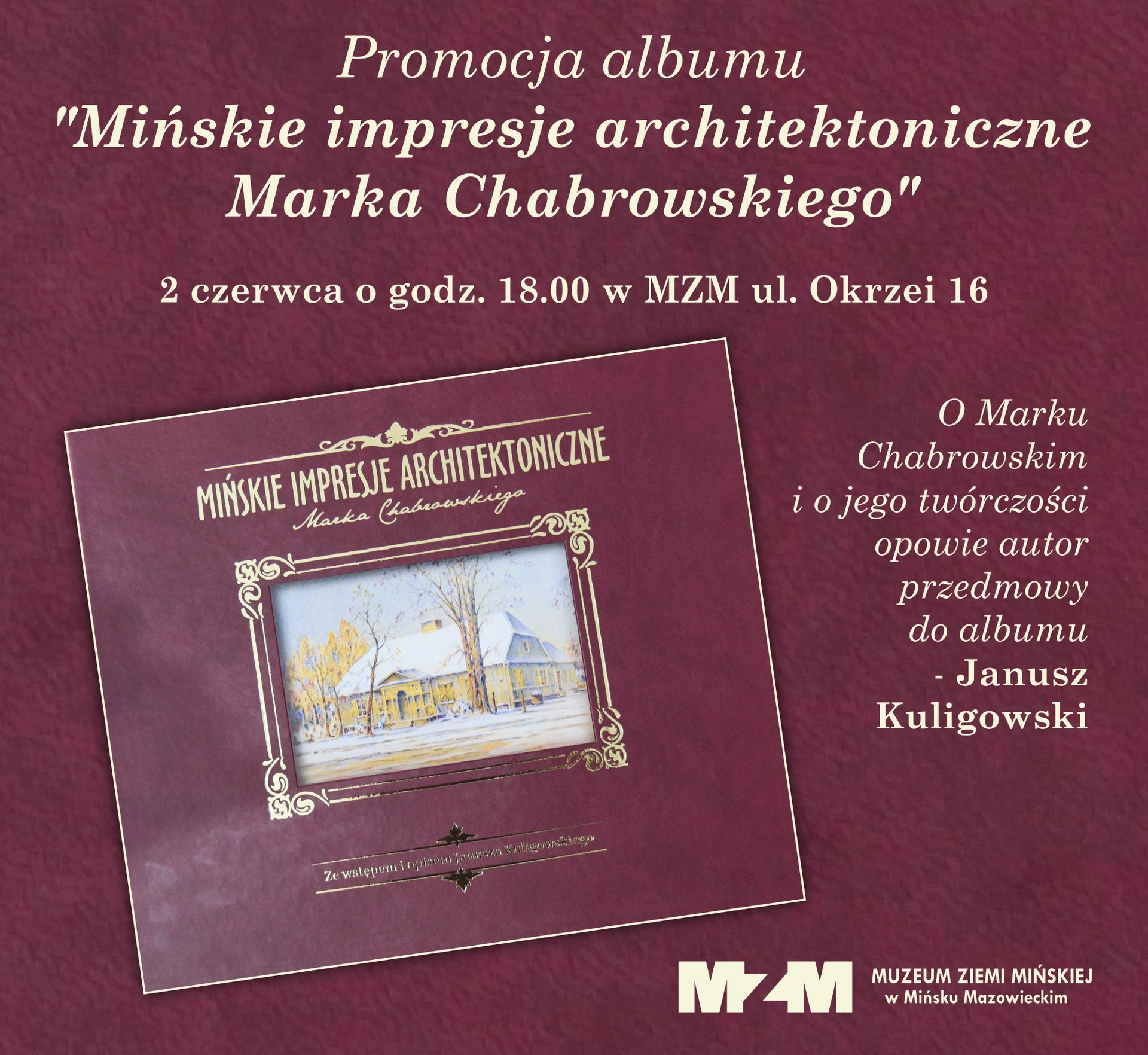 Promocja albumu &bdquo;Mińskie impresje architektoniczne Marka Chabrowskiego&rdquo; w&nbsp;MZM