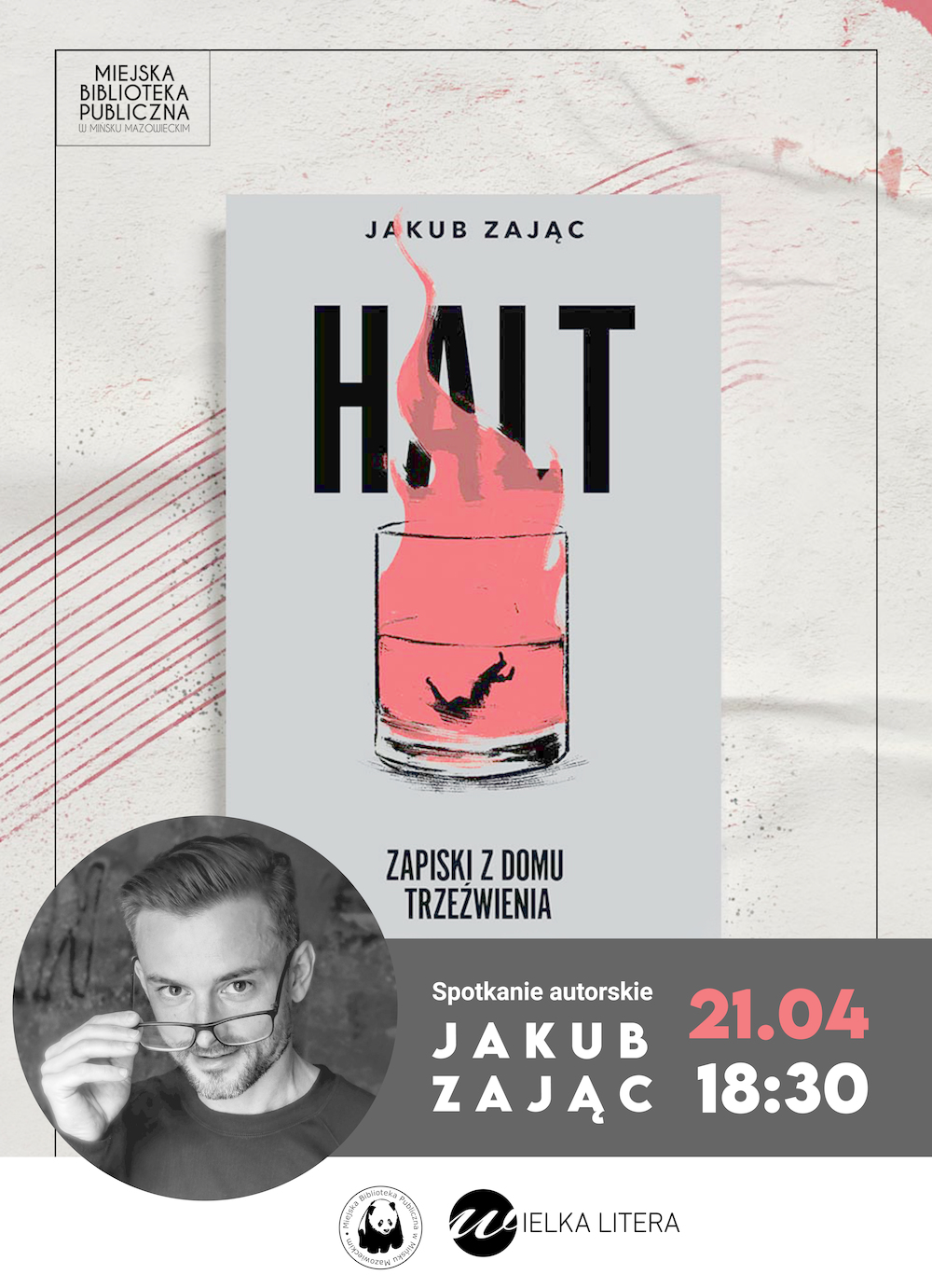 Spotkanie autorskie z Jakubem Zającem i promocja książki "Halt. Zapiski z domu trzeźwienia".