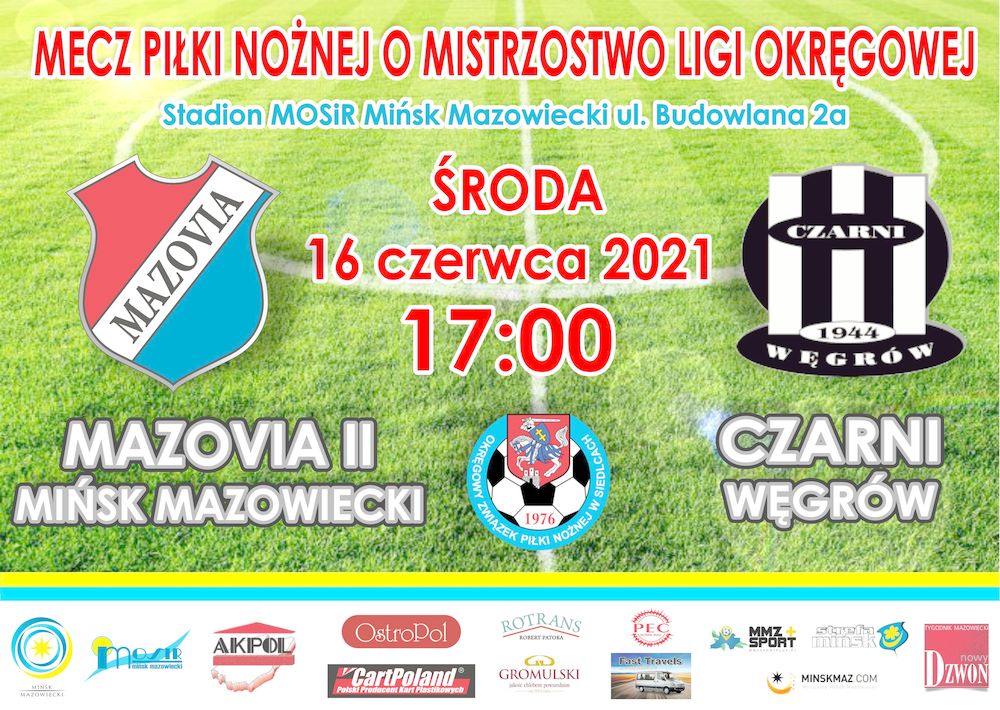 Mecz Ligi Okręgowej Piłki Nożnej - Mazovia II Mińsk Maz. vs Czarni Węgrów